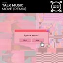 Talk Music - Move (Remix) (Hector Fonseca, Thiago Dukky Remix (Extended))
