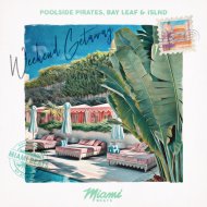 Poolside Pirates, Bay Leaf & ISLND - Weekend Getaway