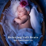 Next Nature & Ultimate Baby Experience & Baby Lullabies - Chilled Melodies