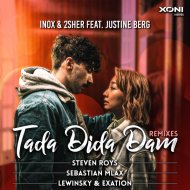 DJ Inox & 2sher feat. Justine Berg - Tada Dida Dam (Remixes)