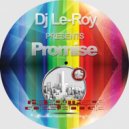 Dj Le Roy - Promise