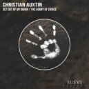 Christian Auxtin - Get Out Of My Brain