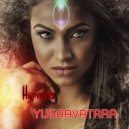 yugaavatara - Hypnosis (Mix 2023)