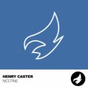 Henry Caster - Nicotine (Original Mix)