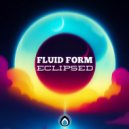 Fluid Form - Eclipsed (Original Mix)