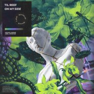 Til Reef - On My Side