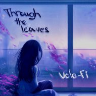 Volo-fi - Through the leaves
