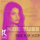 Moe Turk - The Hip Hop (Original Mix)