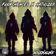Frenchfaces & Satirized - Adrenaline
