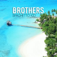 Spaghetto Kid - Brothers