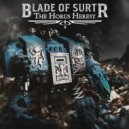 Blade of Surtr - Suffering Within the Penitent Engine ()