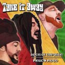 Roots of Creation & Mellow Mood & Brett Wilson - Take It Away