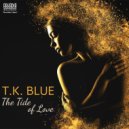 T.K. Blue & Ron Jackson - Eu Sei Que Vou Te Amar (feat. Ron Jackson) (guitar)