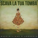 Massimiliano D'Ambrosio - Scava la tua tomba