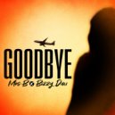 Mos-B & Bizzy Dau - Goodbye (feat. Bizzy Dau) ()