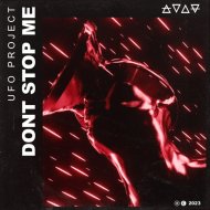 UFO Project - Don\'t Stop Me