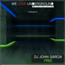 DJ John Garcia - Free (Original Mix)
