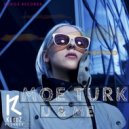 Moe Turk - U & Me (Original Mix)