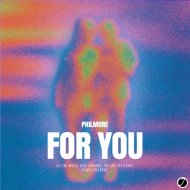 Philmore - For You