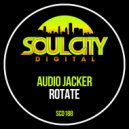 Audio Jacker - Rotate (Jackin House Radio Mix)