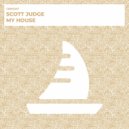 Scott Judge - My House (Original Mix)