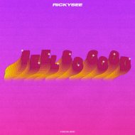 Rickysee - Feels So Good