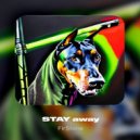 Fir$tone - Stay away (Original Mix)