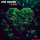 Lukas Wieteszka - In Love (Original Mix)