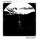 Joy Space - Red Planet (Original Mix)