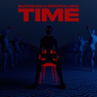 BUZSQUEZ & DROPKILLERZ - Time