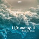 Witchislav & Naze - Lift Me Up II (Original Mix)