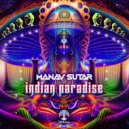 Manav Sutar - Indian Paradise (Original Mix)