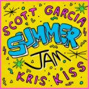 Scott Garcia x Kris Kiss - Summer Jam (Original Mix)