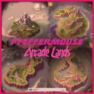 Pfeffermouse - Arcade Lands