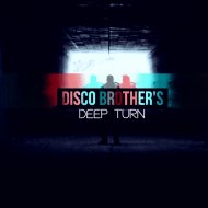 Disco Brother\'s - Deep Turn