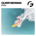 Oliver Newman - Pray (Original Mix)