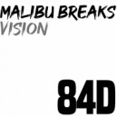 Malibu Breaks - Vision (Original Mix)