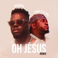 Kamal A La Prod & Jhayden - Oh Jésus