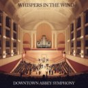 Downton Abbey Symphony - The Promise of Tomorrow