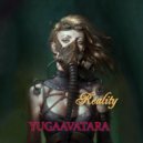 yugaavatara - Reality (Mix 2023)