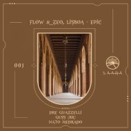 Flow & Zeo, Lisboa - Epic