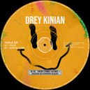 Drey Kinian - Watchu Need