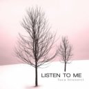 Luca Brunetti - Listen To Me (Original)