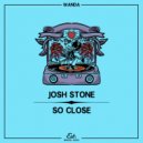 Josh Stone - So Close (Original Mix)