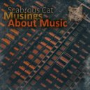 Scabrous Cat - Musings About Music (Instrumental Mix)