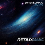 Super Luminal - Motive