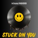 Ross - Stuck On You