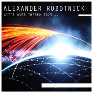 Alexander Robotnick - It\'s Over There