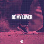 Alfreda Gerald - Be My Lover