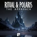 Ritual & Polaris - The Approach (Original Mix)